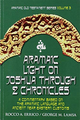 Aramaic Light on Joshua through 2 Chronicles von Noohra Foundation