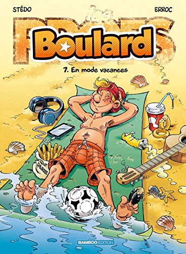 Les Profs présentent : Boulard - Tome 7: En mode vacances