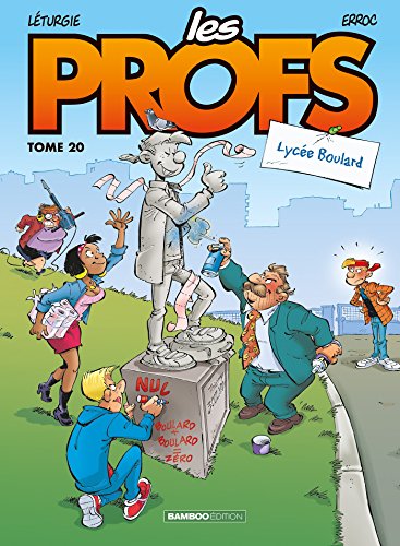 Les Profs - tome 20 - Lycée Boulard