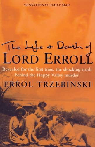 THE LIFE AND DEATH OF LORD ERROLL: The Truth Behind the Happy Valley Murder von Fourth Estate