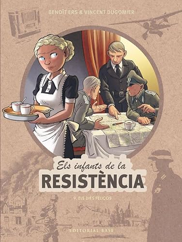 Els infants de la Resistència 9. Els dies feliços Els infants de la Resistència 9. Els dies feliços von EDITORIAL BASE (CAT)