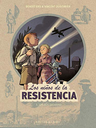 Los niños de la resistencia 3. Los dos gigantes Los niños de la resistencia 3. Los dos gigantes von EDITORIAL BASE (ES)