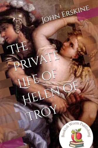 The Private Life of Helen of Troy von Independently published