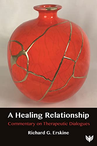 A Healing Relationship: Commentary on Therapeutic Dialogues von Phoenix Publishing House