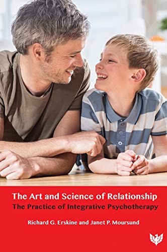 The Art and Science of Relationship: The Practice of Integrative Psychotherapy von Karnac Books