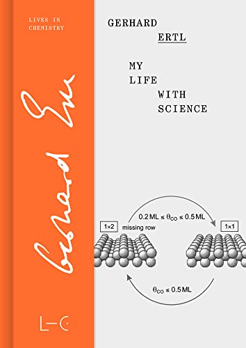 My Life with Science (Lives in Chemistry – Lebenswerke in der Chemie: ISSN 2747-8696)