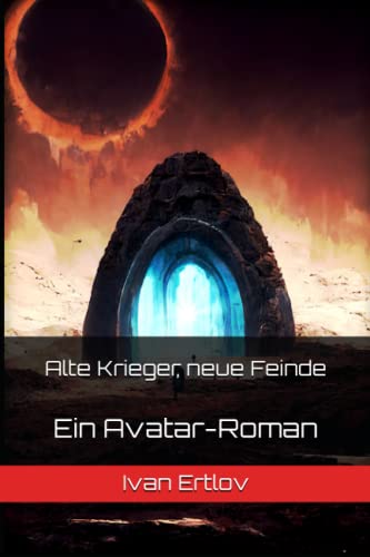Alte Krieger, neue Feinde: Ein Avatar-Roman (Avatar Reihe, Band 9)