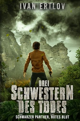 Drei Schwestern des Todes: Schwarzer Panther, Rotes Blut (Ein Pete O'Brannon Mystery Thriller, Band 3) von Independently published