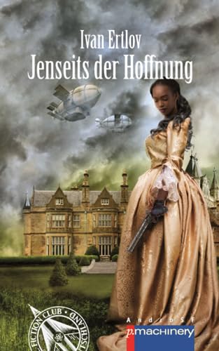 JENSEITS DER HOFFNUNG (AndroSF: Die SF-Reihe für den Science Fiction Club Deutschland e.V. (SFCD)) von p.machinery