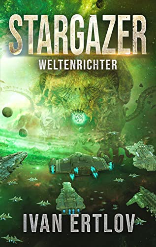 Stargazer 4: Weltenrichter (After Terra) von Belle Epoque Verlag