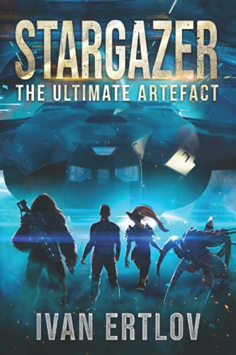 Stargazer: The Ultimate Artefact Stargazer: The Ultimate Artefact von Independently published