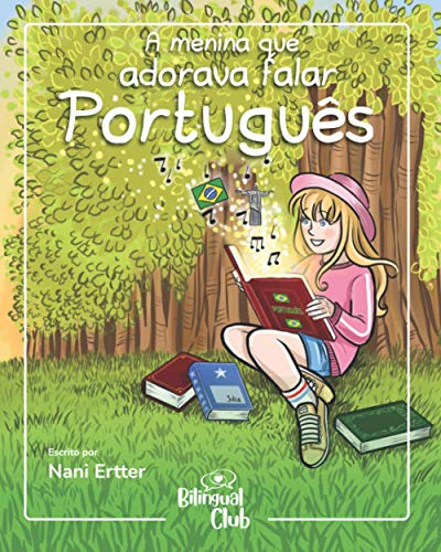 A Menina que Adorava Falar Português von Câmara Brasileira do Livro