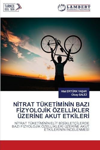 N¿TRAT TÜKET¿M¿N¿N BAZI F¿ZYOLOJ¿K ÖZELL¿KLER ÜZER¿NE AKUT ETK¿LER¿: N¿TRAT TÜKET¿M¿N¿N EL¿T B¿S¿KLETǿLERDE BAZI F¿ZYOLOJ¿K ÖZELL¿KLER¿ ÜZER¿NE AKUT ETK¿LER¿N¿N ¿NCELENMES¿ N¿TRAT TÜKET¿M¿N¿N BAZI F¿ZYOLOJ¿K ÖZELL¿KLER ÜZER¿NE AKUT ETK¿LER¿: N¿TRAT TÜKET¿M¿N¿N EL¿T B¿S¿KLETǿLERDE BAZI F¿ZYOLOJ¿K ÖZELL¿KLER¿ ÜZER¿NE AKUT ETK¿LER¿N¿N ¿NCELENMES¿