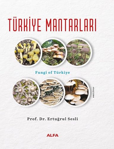 Türkiye Mantarları (Ciltli): Fungi of Türkiye von Alfa Yayınları