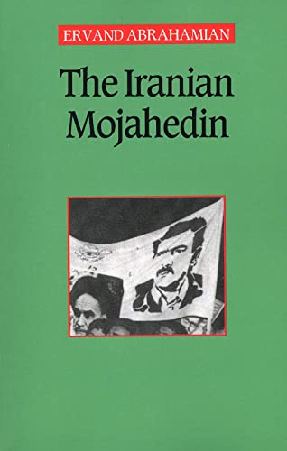 The Iranian Mojahedin von Yale University Press