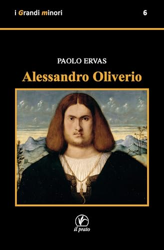 Alessandro Oliverio (I grandi minori) von Il Prato
