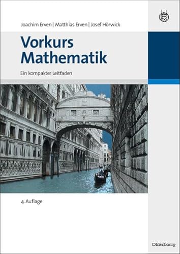 Vorkurs Mathematik: Ein kompakter Leitfaden (Oldenbourg Lehrbücher für Ingenieure) von De Gruyter Oldenbourg