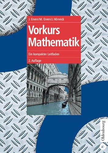 Vorkurs Mathematik: Ein kompakter Leitfaden