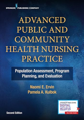 Advanced Public and Community Health Nursing Practice: Population Assessment, Program Planning, and Evaluation, Second Edition