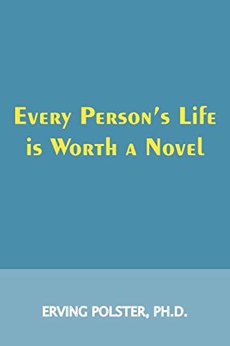 Every Person's Life Is Worth a Novel