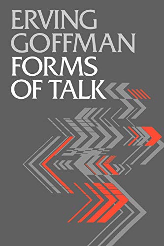 Forms of Talk (Conduct and Communication) von University of Pennsylvania Press
