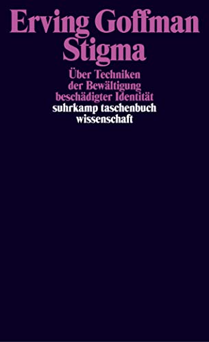 Stigma: Über Techniken der Bewältigung beschädigter Identität (suhrkamp taschenbuch wissenschaft) von Suhrkamp Verlag AG