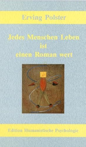 Jedes Menschen Leben ist einen Roman wert (EHP - Edition Humanistische Psychologie) von Edition Humanistische Psychologie - EHP