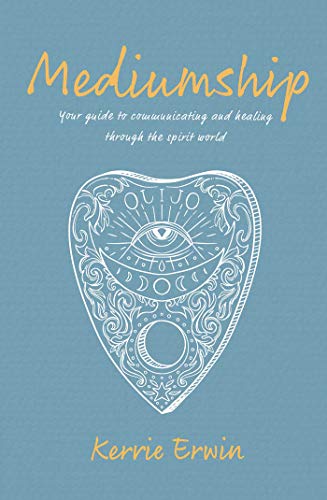 Mediumship: Your guide to communicating and healing through the spirit world von Rockpool Publishing