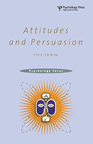 Attitudes and Persuasion (Psychology Focus) von Psychology Press