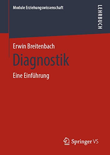 Diagnostik: Eine Einführung (Module Erziehungswissenschaft, Band 5) von Springer VS