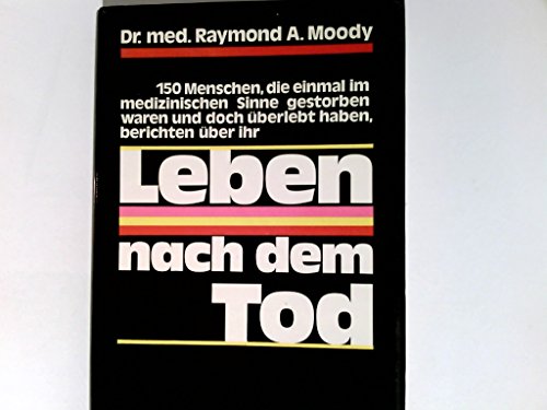 Leben nach dem Tod: Was wir heute schon wissen können