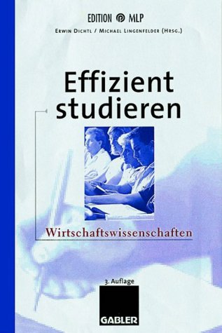 Effizient studieren - Wirtschaftswissenschaften von Th. Gabler, Wiesb.