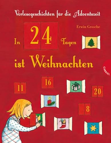 In 24 Tagen ist Weihnachten: Vorlesegeschichten für die Adventszeit