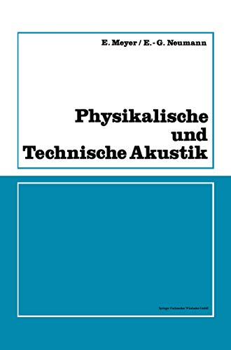 Physikalische und Technische Akustik: Eine Einführung mit zahlreichen Versuchsbeschreibungen (Schwingungsphysik) (German Edition)
