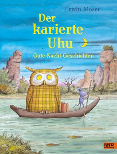 Der karierte Uhu: Gute-Nacht-Geschichten. Mit vielen farbigen Bildern von Beltz GmbH, Julius