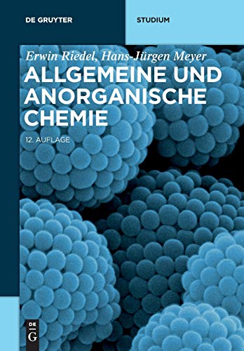 Allgemeine und Anorganische Chemie (De Gruyter Studium)