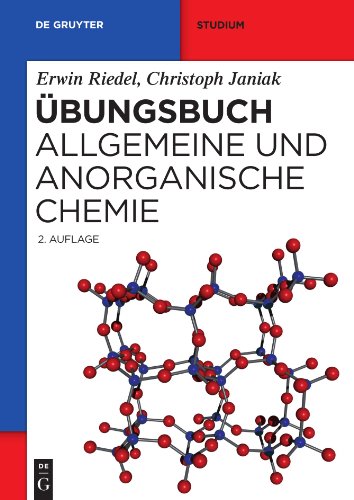 Übungsbuch: Allgemeine und Anorganische Chemie (De Gruyter Studium) von de Gruyter