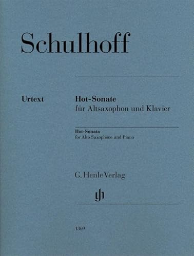 Hot-Sonate für Altsaxophon und Klavier: Altsaxophon und Klavier;Blasinstrumente; (G. Henle Urtext-Ausgabe) von Henle, G. Verlag