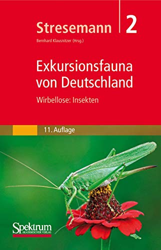 Stresemann - Exkursionsfauna von Deutschland, Band 2: Wirbellose: Insekten
