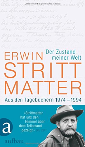 Der Zustand meiner Welt: Aus den Tagebüchern 1974-1994