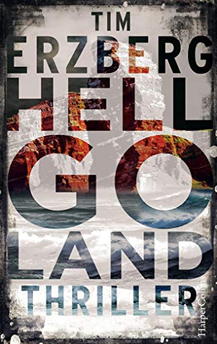 Hell-Go-Land: Nordsee-Thriller (Anna Krüger, Band 1)