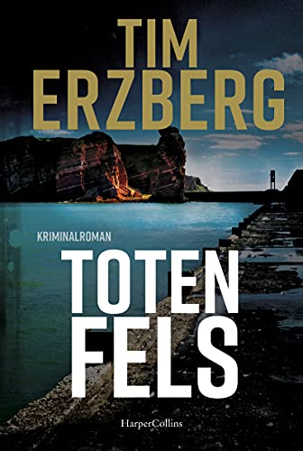 Totenfels: Kriminalroman | Gefährliche Entschärfung, mysteriöse Leiche und mörderisches Spiel auf Helgoland - Ein Albtraum für Polizistin Anna Krüger | Spannung pur