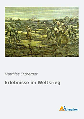 Erlebnisse im Weltkrieg von Literaricon