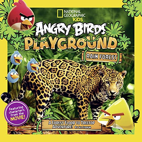 Angry Birds Playground: Rain Forest: A Forest Floor to Treetop Adventure von National Geographic