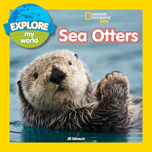 Explore My World Sea Otters Explore My World Sea Otters von National Geographic