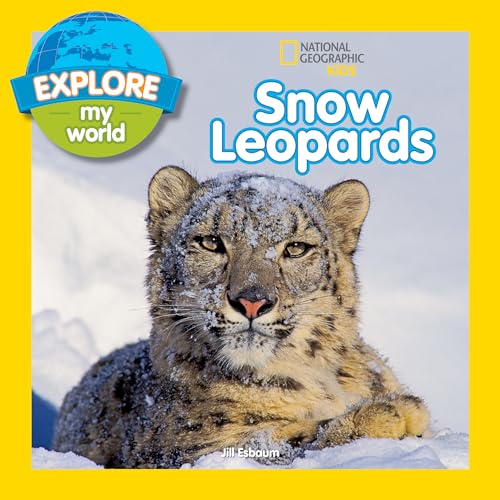 Explore My World Snow Leopards Explore My World Snow Leopards