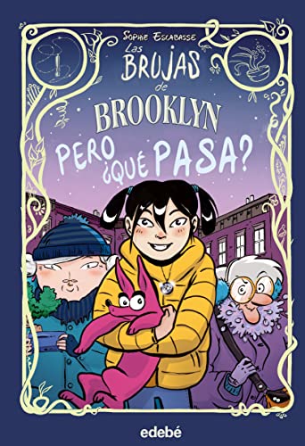 2. PERO ¿QUÉ PASA? (CÓMIC. LAS BRUJAS DE BROOKLYN) von Edebe