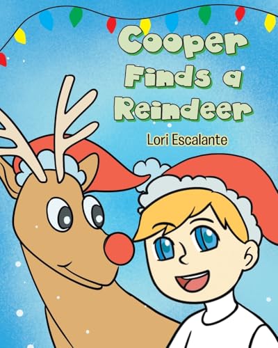 Cooper Finds a Reindeer von Page Publishing