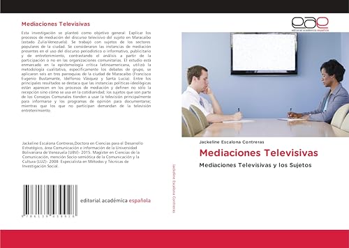 Mediaciones Televisivas: Mediaciones Televisivas y los Sujetos von Editorial Académica Española