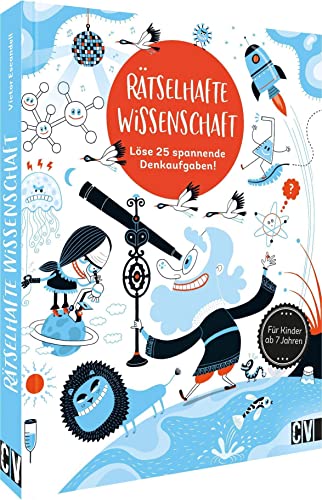 Rätselhafte Wissenschaft – Logikspiele für Kinder: Löse 25 spannende Denkaufgaben Rätselhafte Wissenschaft – Logikspiele für Kinder: Löse 25 spannende Denkaufgaben
